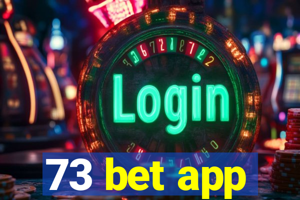 73 bet app